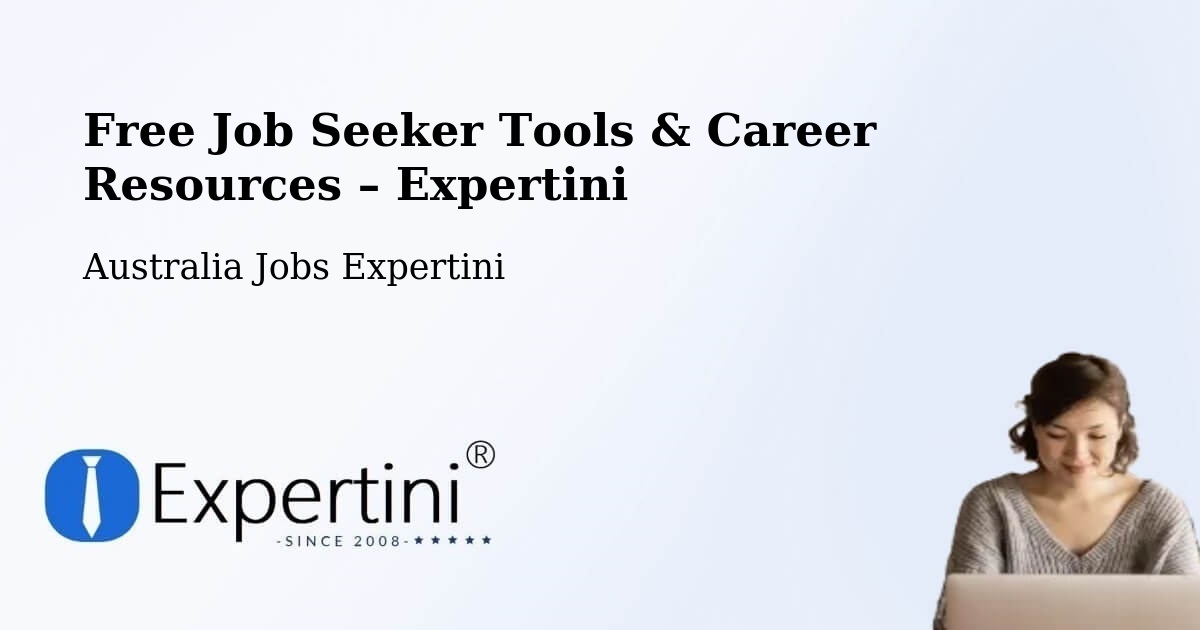 Free Job Seeker Tools & Career Resources – Arana Hills - Arana Hills, Australia Jobs Expertini